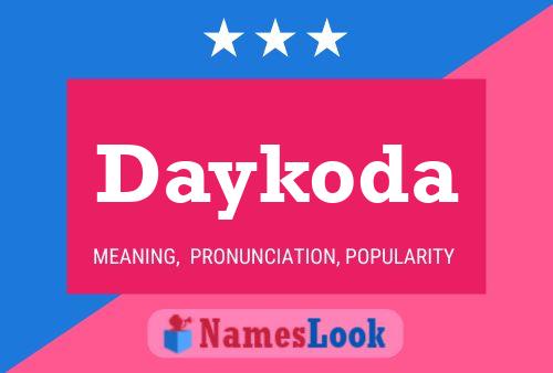 Daykoda Name Poster