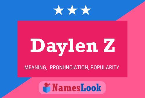 Daylen Z Name Poster