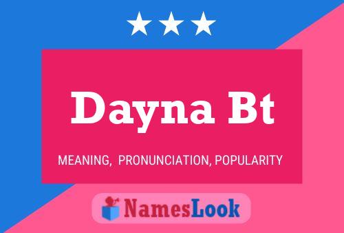 Dayna Bt Name Poster