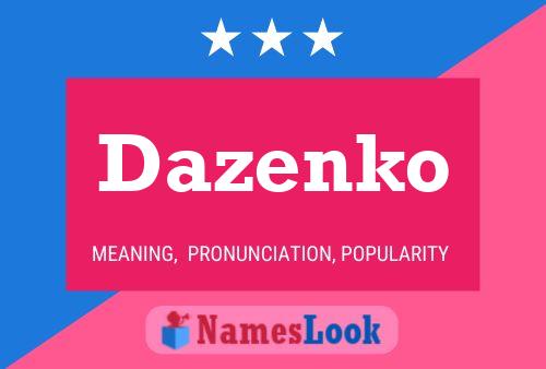 Dazenko Name Poster