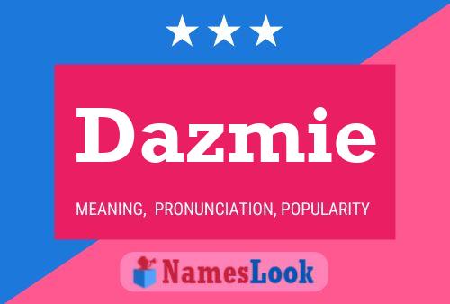 Dazmie Name Poster