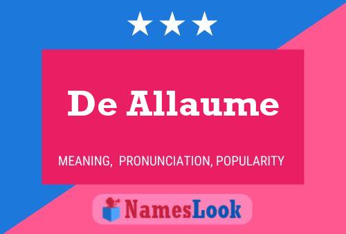 De Allaume Name Poster