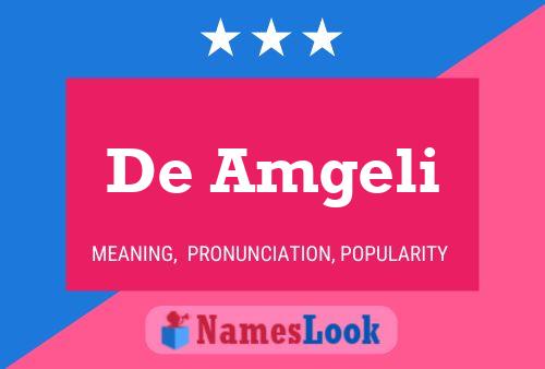 De Amgeli Name Poster