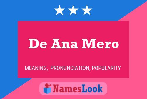 De Ana Mero Name Poster