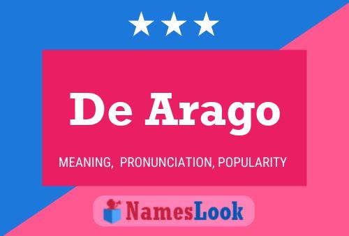 De Arago Name Poster