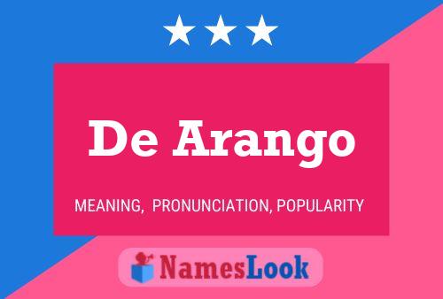 De Arango Name Poster