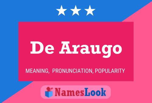 De Araugo Name Poster