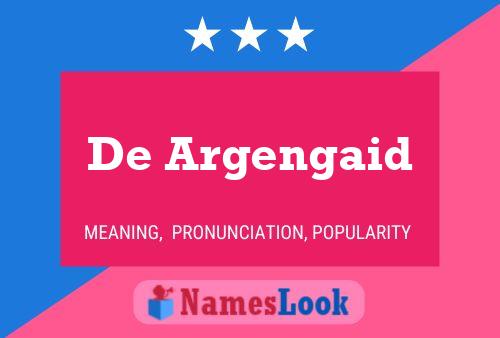 De Argengaid Name Poster