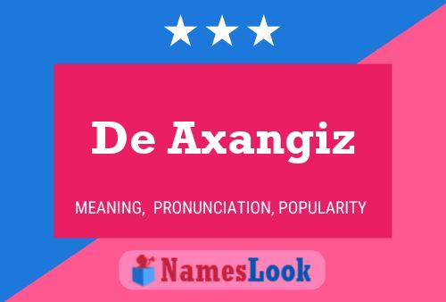 De Axangiz Name Poster