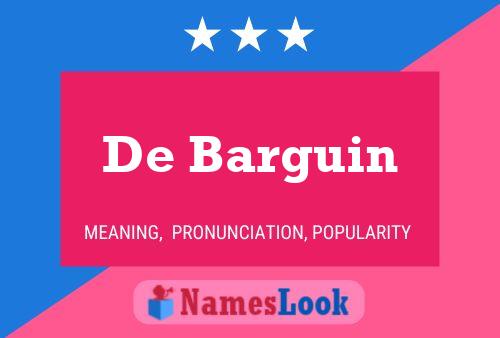 De Barguin Name Poster