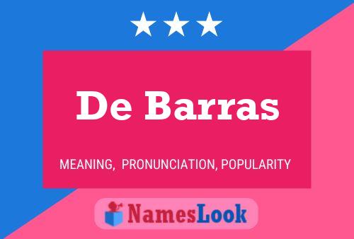 De Barras Name Poster