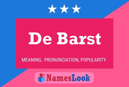 De Barst Name Poster