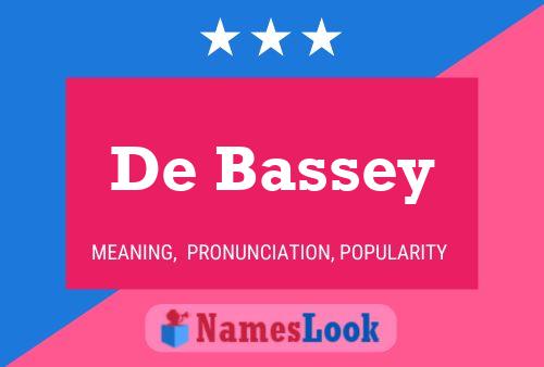 De Bassey Name Poster