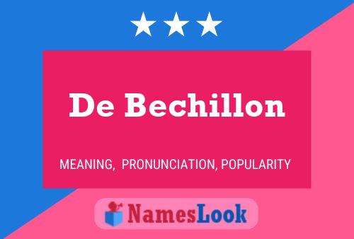 De Bechillon Name Poster