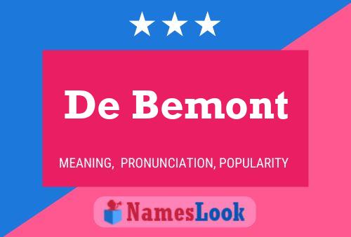 De Bemont Name Poster