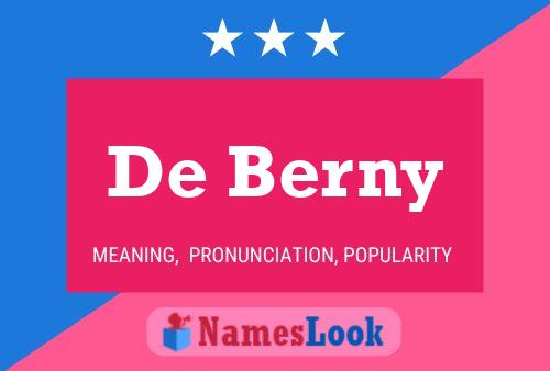 De Berny Name Poster