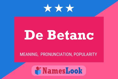 De Betanc Name Poster