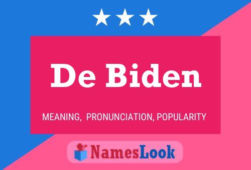 De Biden Name Poster