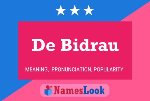 De Bidrau Name Poster