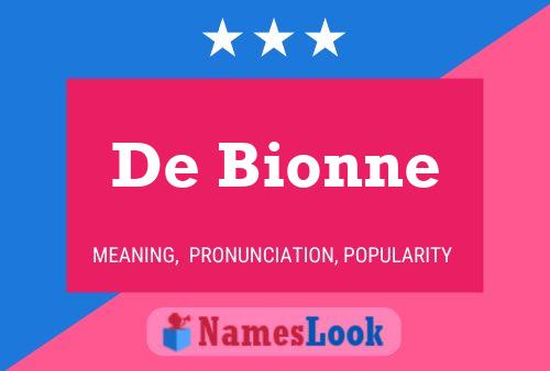 De Bionne Name Poster