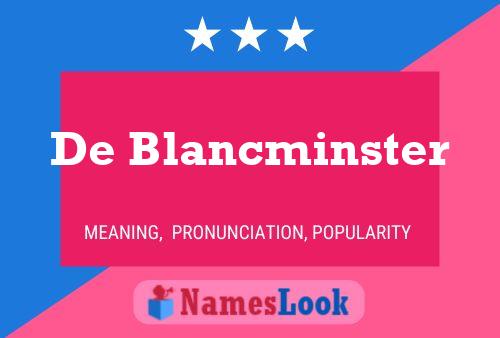 De Blancminster Name Poster