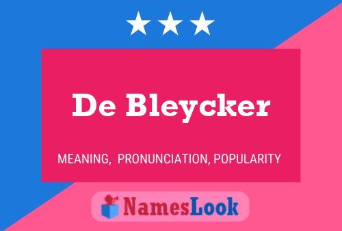 De Bleycker Name Poster