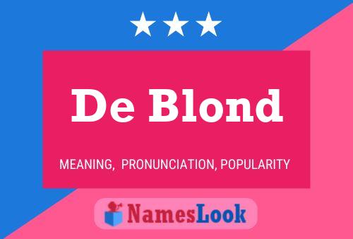 De Blond Name Poster