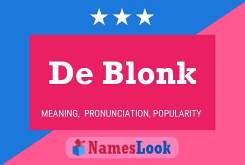 De Blonk Name Poster