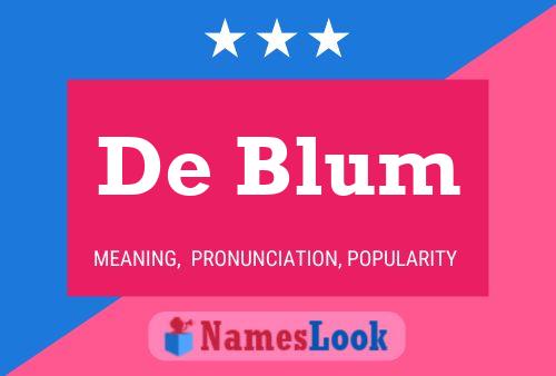 De Blum Name Poster