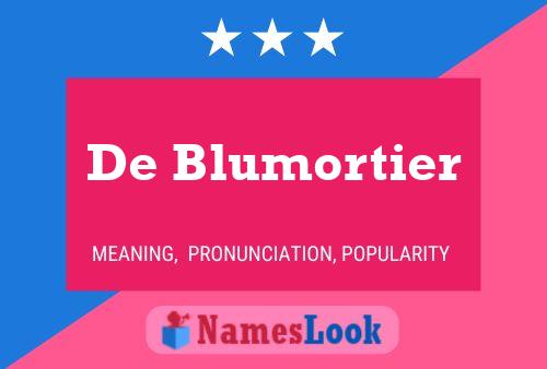 De Blumortier Name Poster