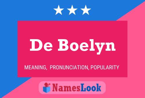 De Boelyn Name Poster