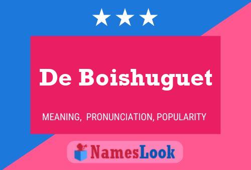 De Boishuguet Name Poster