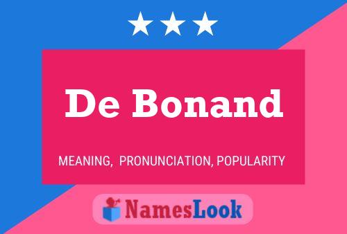 De Bonand Name Poster