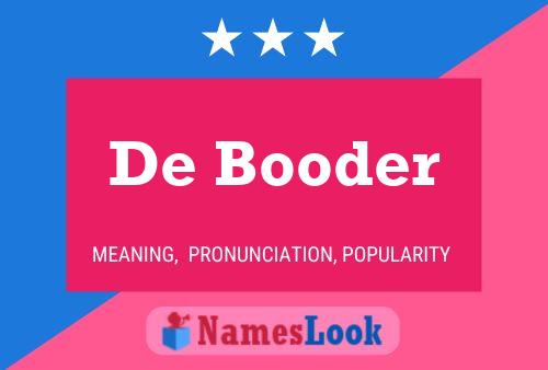 De Booder Name Poster