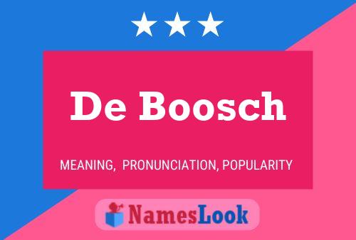 De Boosch Name Poster