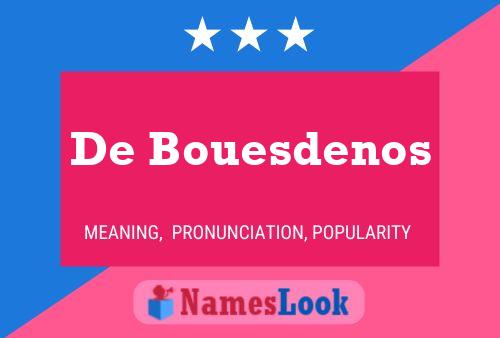 De Bouesdenos Name Poster