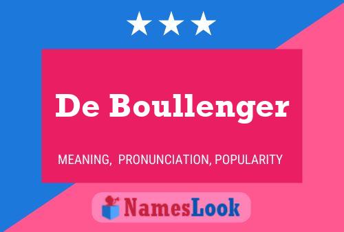 De Boullenger Name Poster