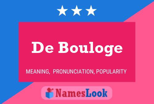 De Bouloge Name Poster