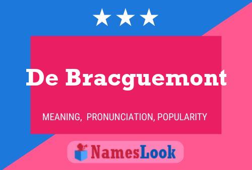 De Bracguemont Name Poster