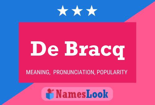 De Bracq Name Poster