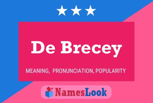 De Brecey Name Poster