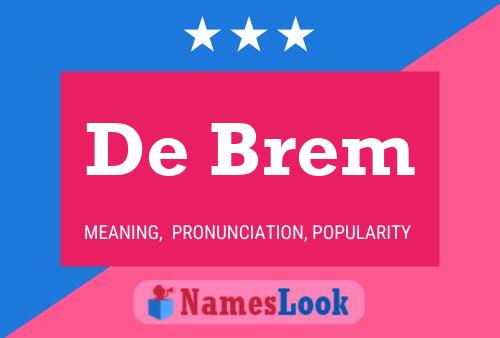 De Brem Name Poster