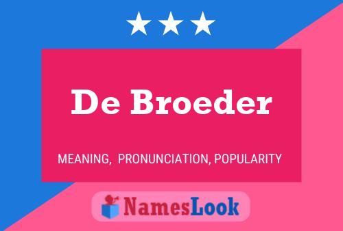 De Broeder Name Poster