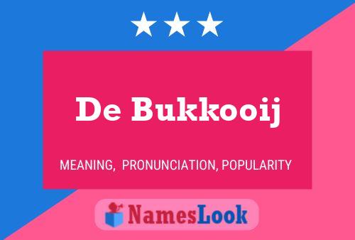 De Bukkooij Name Poster