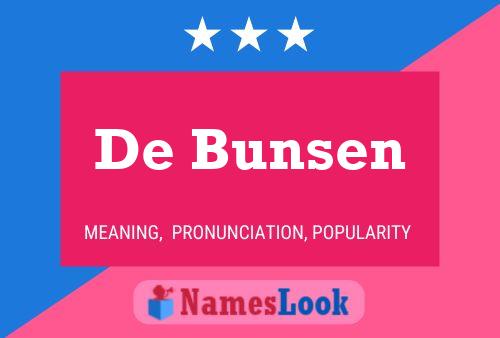 De Bunsen Name Poster