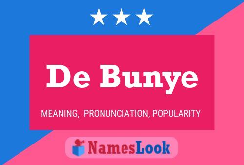 De Bunye Name Poster