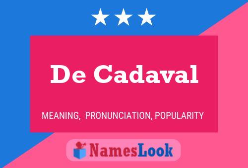 De Cadaval Name Poster