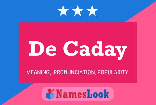 De Caday Name Poster