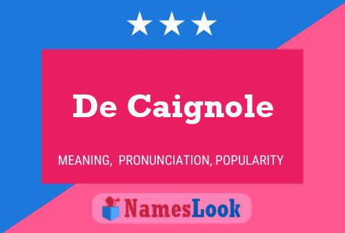 De Caignole Name Poster