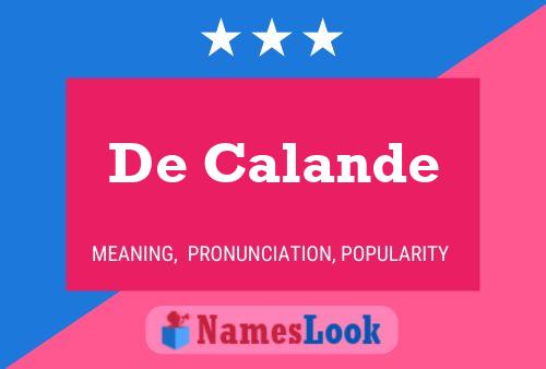 De Calande Name Poster